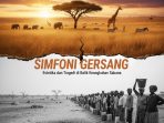 Simfoni GERSANG: Estetika dan Tragedi di Balik Keangkuhan Sabana